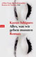 Kazuo Ishiguro - Alles, was wir geben mussten Kazuo Ishiguro - Alles, was wir geben mussten